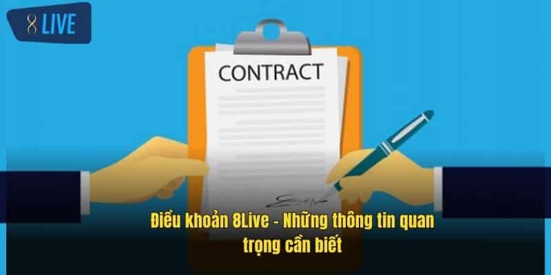 Điều Khoản Điều Kiện 8Live - Hiểu Rõ Để Chơi An Toàn 3 dieu-khoan-8live-–-nhung-thong-tin-quan-trong-can-biet