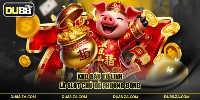Kho Báu Tứ Linh là slot chủ đề phương Đông