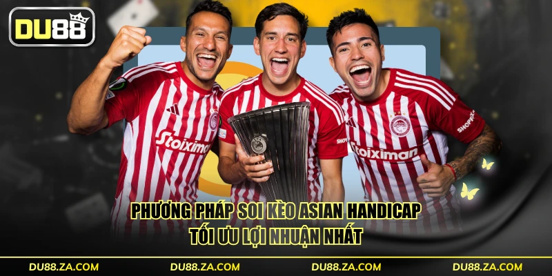 Kèo Châu Á - Cách Đọc Vị Và Chiến Lược Lợi Nhuận 90% 4 Phương pháp soi kèo Asian Handicap tối ưu lợi nhuận nhất